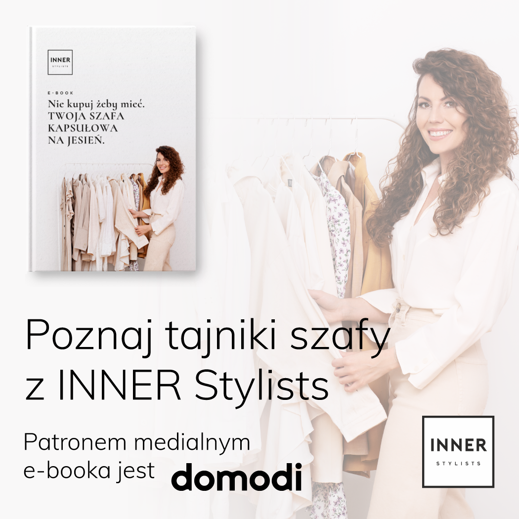 Domodi patronem medialnym e-booka INNER Stylists o szafie kapsułowej! Dlaczego warto go mieć?
